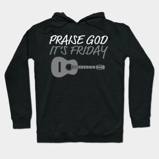 PGIF PRAISE GOD IT's FRIDAY Hoodie